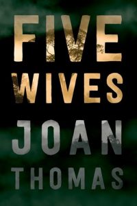 cover image of book "Five Wives" by Joan Thomas