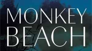 Monkey Beach by Eden Robinson