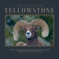 cover image for book "For the Love of Yellowstone" by Doug Dance.